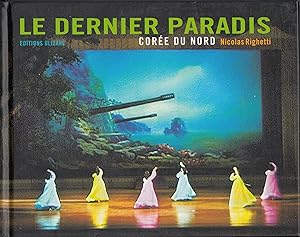 Seller image for Le dernier paradis. Core du Nord for sale by le livre ouvert. Isabelle Krummenacher