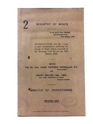 Bild des Verkufers fr Ministry of Mines Investigation into Inrush of Water Montagu View Pit 30th March 1925 - Second Day zum Verkauf von World of Rare Books