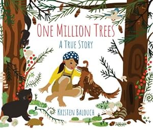 Bild des Verkufers fr One Million Trees : A True Story zum Verkauf von Smartbuy