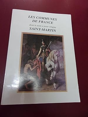 Les communes de France dont le nom à pour origine Saint-Martin.