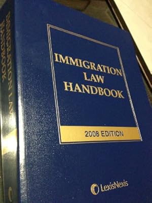 Bild des Verkufers fr Immigration Law Handbook 2008 Edition zum Verkauf von -OnTimeBooks-