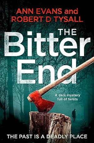 Seller image for The Bitter End: A Dark Mystery Full of Twists for sale by WeBuyBooks