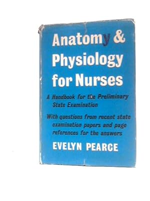 Seller image for Anatomy and Physiology for Nurses for sale by World of Rare Books