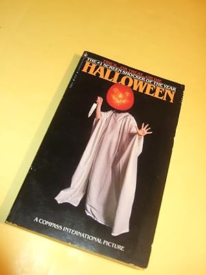 Seller image for Halloween --- Trick or Treat or Die ( Novelization of the Movie Starring Donald Pleasance and Jamie Lee Curtis )( Movie Tie-In )( Hallowe'en / Michael Myers ) for sale by Leonard Shoup
