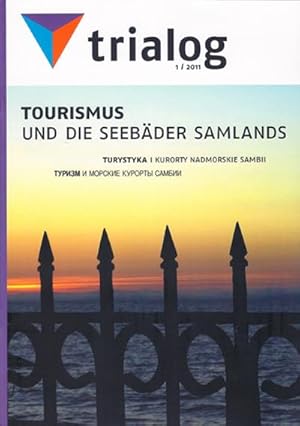 Bild des Verkufers fr trialog 1/2011: Tourismus und die Seebder Samlands zum Verkauf von Smartbuy