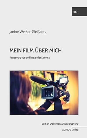 Bild des Verkufers fr Mein Film ber mich : Regisseure vor und hinter der Kamera zum Verkauf von AHA-BUCH GmbH