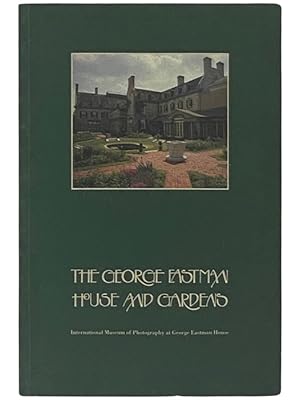 Seller image for The George Eastman House and Gardens for sale by Yesterday's Muse, ABAA, ILAB, IOBA