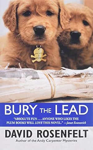 Bild des Verkufers fr Bury the Lead (The Andy Carpenter Series, 3) zum Verkauf von -OnTimeBooks-