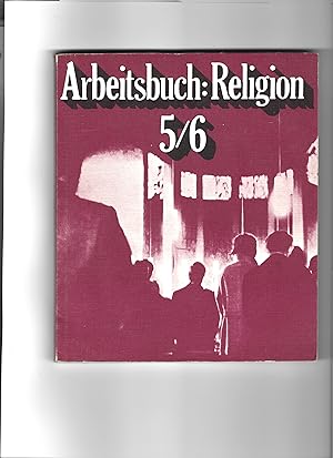 Seller image for Arbeitsbuch: Religion 5/6 fr die evangelische Religion im 5. und 6. Schuljahr. for sale by Sigrid Rhle
