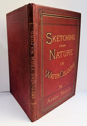 Seller image for SKETCHING FROM NATURE IN WATER-COLOURS. With Illustrations in Chromo-Lithography after Original Water-Colour Drawings. for sale by Marrins Bookshop