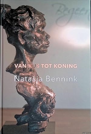 Immagine del venditore per Van Kus tot Koning: Beelden 2010-2015 venduto da Klondyke