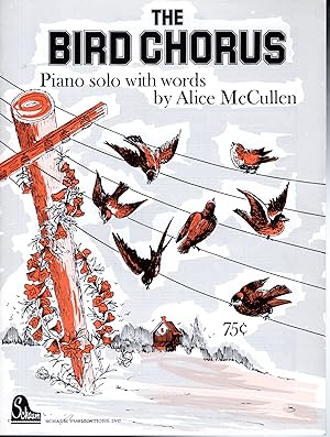 Seller image for The Bird Chorus": Piano Solo with words (Sheet Music) for sale by Dorley House Books, Inc.