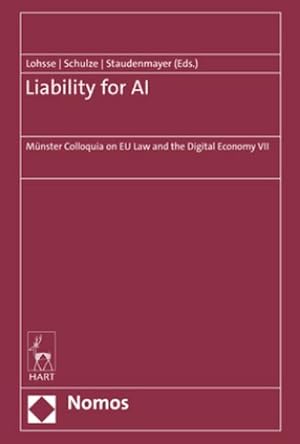 Image du vendeur pour Liability for AI : Mnster Colloquia on EU Law and the Digital Economy VII mis en vente par AHA-BUCH GmbH