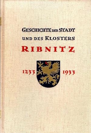Geschichte der Stadt und des Klosters Ribnitz [1233-1933 Deckeltitel] in Einzeldarstellungen. Stu...
