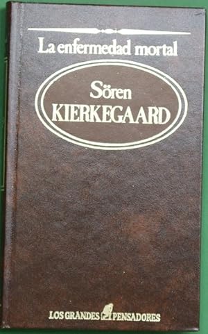 Imagen del vendedor de La enfermedad mortal o de la desesperacin y el pecado a la venta por Librera Alonso Quijano