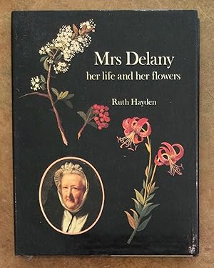 Bild des Verkufers fr Mrs Delany: her life and her flowers zum Verkauf von Reader's Books