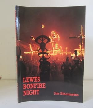 Seller image for Lewes Bonfire Night. A Short History of the Guy Fawkes Celebrations for sale by BRIMSTONES
