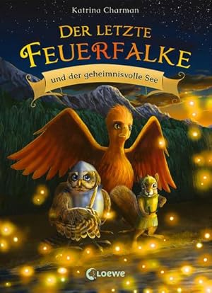 Seller image for Der letzte Feuerfalke und der geheimnisvolle See (Band 4) for sale by BuchWeltWeit Ludwig Meier e.K.