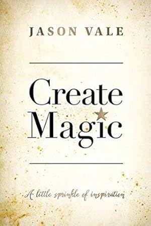 Image du vendeur pour Create Magic: A little sprinkle of inspiration mis en vente par WeBuyBooks