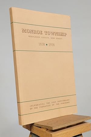 Monroe Township Middlesex County, New Jersey 1838-1938 (American Guide Series)