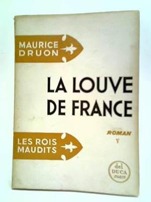 Bild des Verkufers fr La Louve de France (Les Rois Maudits, Cinquieme Volume) zum Verkauf von World of Rare Books