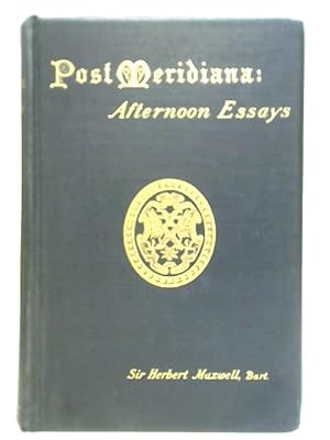 Image du vendeur pour Post Meridiana: Afternoon Essays mis en vente par World of Rare Books