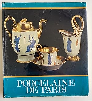 Imagen del vendedor de Porcelaine de Paris 1770 - 1850 a la venta por ShepherdsBook