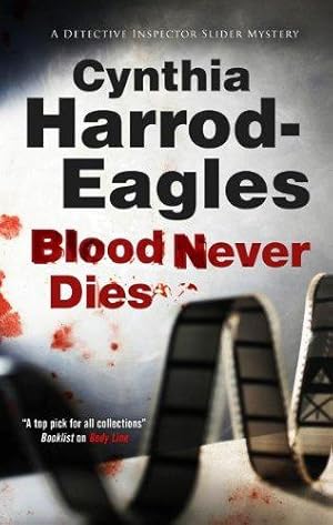 Seller image for Blood Never Dies: A Bill Slider British Police Procedural: 15 (A Detective Inspector Slider Mystery) for sale by WeBuyBooks