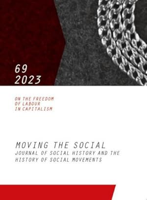 Image du vendeur pour Moving the Social 69/2023 : Journal of social history and the history of social movements mis en vente par Smartbuy