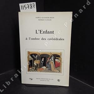 Image du vendeur pour L'Enfant  l'ombre des cathdrales mis en vente par Librairie-Bouquinerie Le Pre Pnard