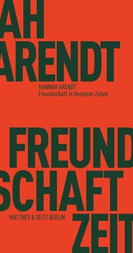 Bild des Verkufers fr Freundschaft in finsteren Zeiten : Die Lessing-Rede mit Erinnerungen von Richard Bernstein, Mary McCarthy, Alfred Kazin und Jerome Kohn zum Verkauf von Smartbuy