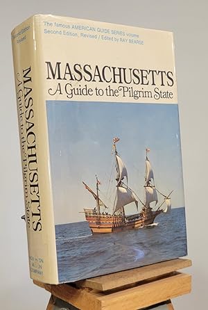Massachusetts: A Guide to the Pilgrim State (The New American Guide Series)