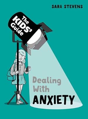 Imagen del vendedor de The Kids' Guide: Dealing with Anxiety a la venta por Smartbuy