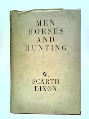 Bild des Verkufers fr Men, Horses And Hunting zum Verkauf von World of Rare Books