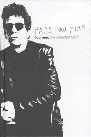 Seller image for The Collected Lyrics (Pass Thru Fire) for sale by WeBuyBooks