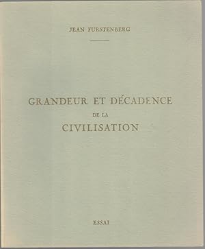 Seller image for Grandeur et Dcadence de la Civilisation. Essai. for sale by Antiquariat Fluck