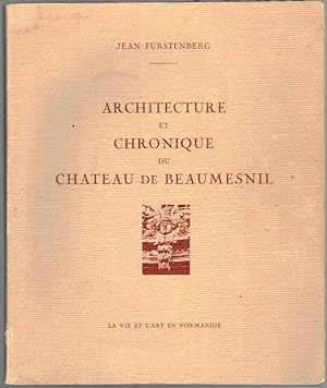 Seller image for Architecture et Chronique du Chateau de Beaumesnil. [= Nouvelles de l'Eure. Numro hors srie]. for sale by Antiquariat Fluck