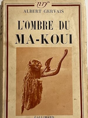 Bild des Verkufers fr L'ombre du Ma-Koui zum Verkauf von LIBRAIRIE GIL-ARTGIL SARL