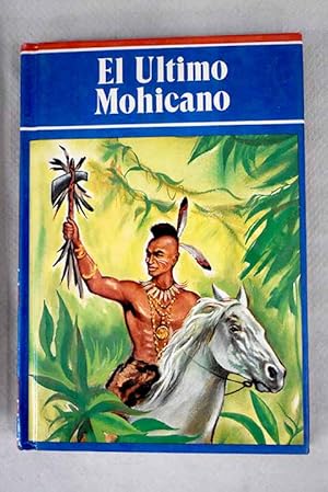 Imagen del vendedor de El ltimo mohicano a la venta por Alcan Libros