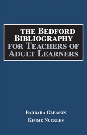 Seller image for The Bedford Bibliography for Teachers of Adult Learners for sale by ZBK Books