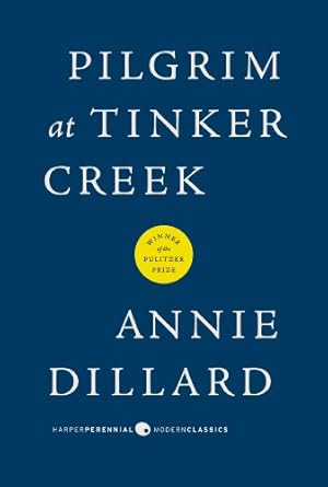 Seller image for Pilgrim at Tinker Creek (Harper Perennial Modern Classics) for sale by -OnTimeBooks-