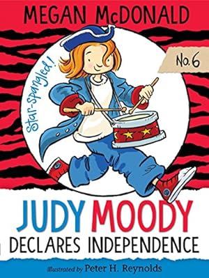 Seller image for Judy Moody Declares Independence for sale by Reliant Bookstore