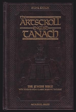 Bild des Verkufers fr The Artscroll English Tanach: The Jewish Bible with Insights from Classic Rabbinic Thought; The Stone Edition zum Verkauf von JNBookseller