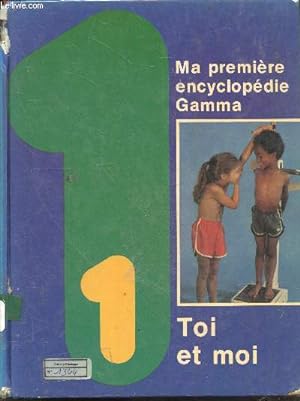 Immagine del venditore per Ma premiere encyclopedie Gamma - N1 - Toi et Moi - la base du savoir venduto da Le-Livre