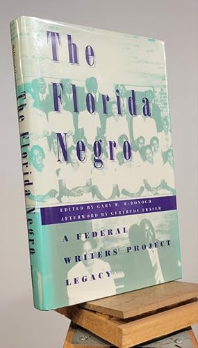 The Florida Negro: A Federal Writers' Project Legacy