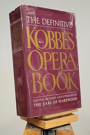 The Definitive Kobbe's Opera Book
