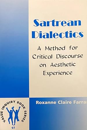 Seller image for Sartrean Dialects. A Method for Critical Discourse on Aesthetic Experience (Value Inquiry Book Series, VIBS 97) for sale by Antiquariaat Schot