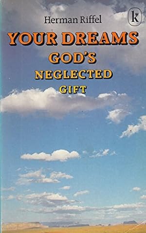 Seller image for Your Dreams, God's Neglected Gift for sale by WeBuyBooks
