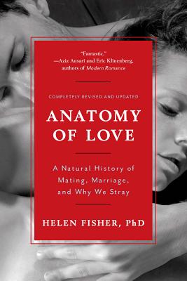 Imagen del vendedor de Anatomy of Love: A Natural History of Mating, Marriage, and Why We Stray (Paperback or Softback) a la venta por BargainBookStores