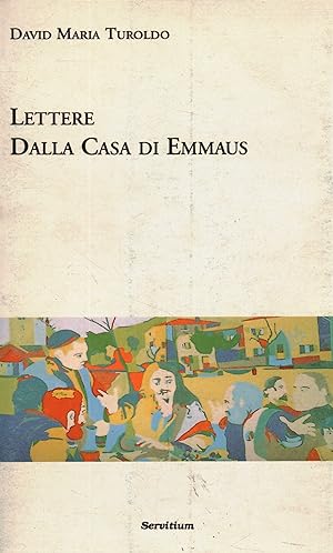 Seller image for Lettere dalla casa di Emmaus for sale by Di Mano in Mano Soc. Coop
